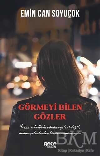 Görmeyi Bilen Gözler - Roman | Avrupa Kitabevi