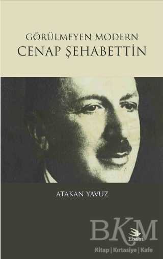 Görülmeyen Modern Cenap Şehabettin - Türk Edebiyatı Romanları | Avrupa Kitabevi