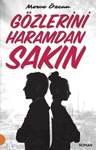 Gözlerini Haramdan Sakın - Roman | Avrupa Kitabevi