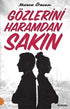Gözlerini Haramdan Sakın - Roman | Avrupa Kitabevi