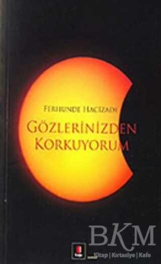 Gözlerinizden Korkuyorum - Türk Edebiyatı Romanları | Avrupa Kitabevi