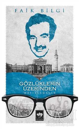 Gözlüklerin Üzerinden Hatırlamalar - Anı Mektup ve Günlük Kitapları | Avrupa Kitabevi