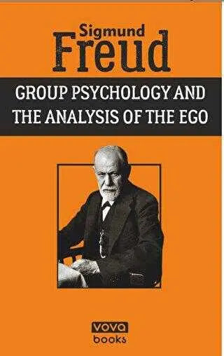 Group Psychology and the Analysis of the Ego - Roman | Avrupa Kitabevi