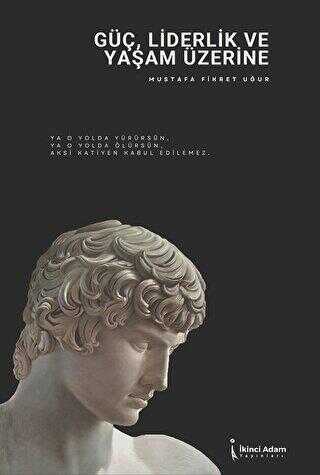 Güç, Liderlik Ve Yaşam Üzerine - Denemeler | Avrupa Kitabevi