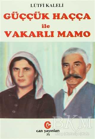 Güççük Haçça ile Vakarlı Mamo - Türk Edebiyatı Romanları | Avrupa Kitabevi