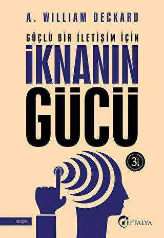 Güçlü Bir İletişim İçin İknanın Gücü - Kişisel Gelişim Kitapları | Avrupa Kitabevi