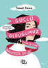 Güçlü Olduğumuz İçin Bizim Başımıza Geldi - Roman | Avrupa Kitabevi
