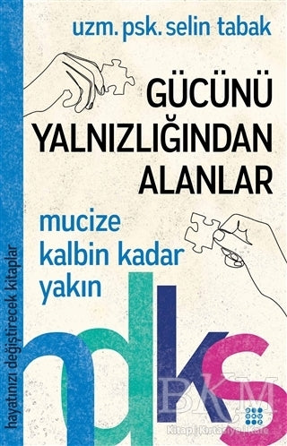 Gücünü Yalnızlığından Alanlar - Kişisel Gelişim Kitapları | Avrupa Kitabevi