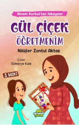 Gül Çiçek Öğretmenim - Masallar | Avrupa Kitabevi