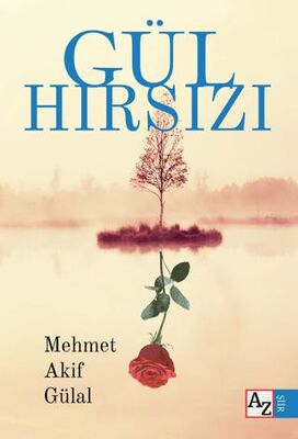 Gül Hırsızı - Şiir Kitapları | Avrupa Kitabevi