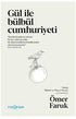 Gül ile Bülbül Cumhuriyeti - Denemeler | Avrupa Kitabevi