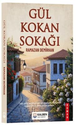 Gül Kokan Sokağı - Roman | Avrupa Kitabevi