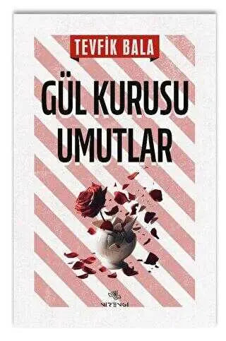 Gül Kurusu Umutlar - Denemeler | Avrupa Kitabevi