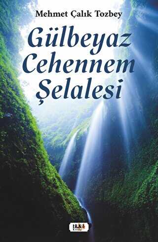 Gülbeyaz Cehennem Şelalesi - Roman | Avrupa Kitabevi