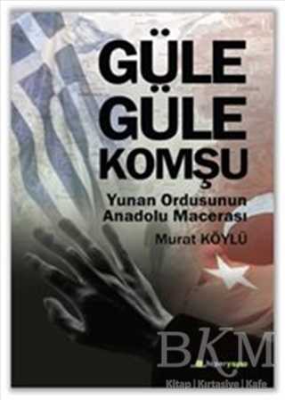 Güle Güle Komşu - Tarihi Romanlar | Avrupa Kitabevi
