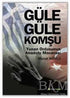 Güle Güle Komşu - Tarihi Romanlar | Avrupa Kitabevi