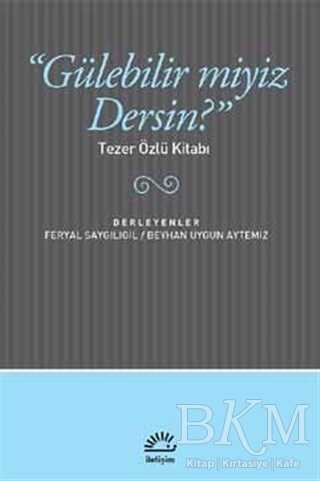 Gülebilir miyiz Dersin? - Eleştiri İnceleme ve Kuram Kitapları | Avrupa Kitabevi