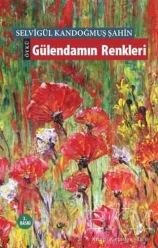 Gülendamın Renkleri - Öykü Kitapları | Avrupa Kitabevi