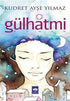 Gülhatmi - Roman | Avrupa Kitabevi