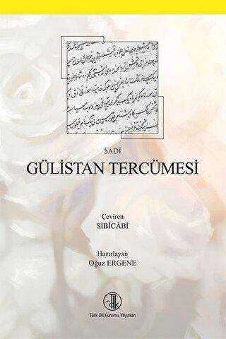 Gülistan Tercümesi - Türk Edebiyatı Romanları | Avrupa Kitabevi