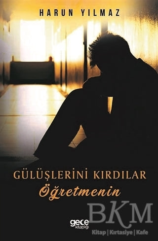 Gülüşlerini Kırdılar Öğretmenin - Şiir Kitapları | Avrupa Kitabevi