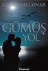 Gümüş Yol - Roman | Avrupa Kitabevi