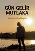 Gün Gelir Mutlaka - Roman | Avrupa Kitabevi