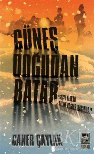 Güneş Doğudan Batar - Roman | Avrupa Kitabevi