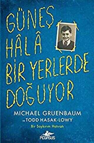 Güneş Hala Bir Yerlerde Doğuyor - Anı Mektup ve Günlük Kitapları | Avrupa Kitabevi