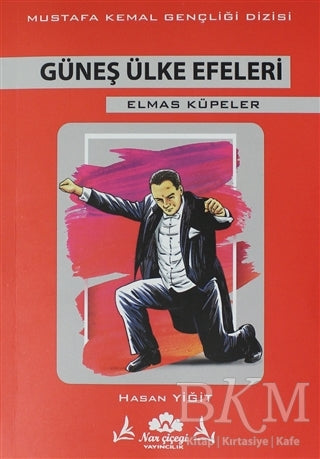 Güneş Ülke Efeleri - Mustafa Kemal Dizisi - Roman | Avrupa Kitabevi
