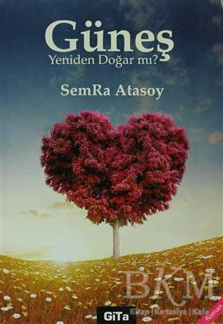 Güneş Yeniden Doğar mı? - Türk Edebiyatı Romanları | Avrupa Kitabevi