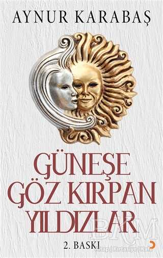 Güneşe Göz Kırpan Yıldızlar