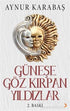 Güneşe Göz Kırpan Yıldızlar - Roman | Avrupa Kitabevi