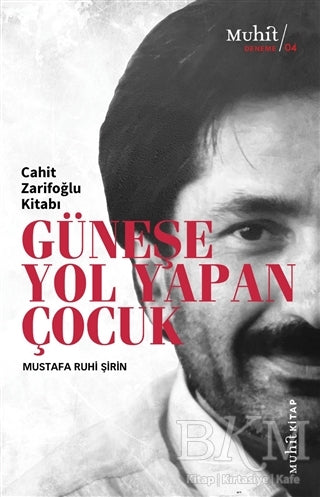 Güneşe Yol Yapan Çocuk - Denemeler | Avrupa Kitabevi