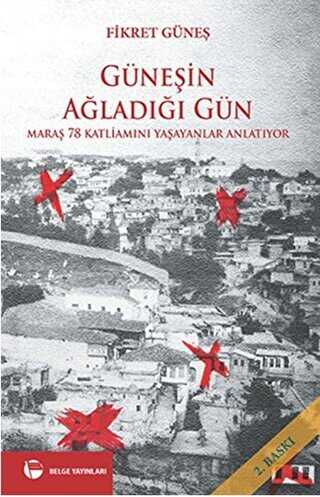Güneşin Ağladığı Gün - Türk Edebiyatı Romanları | Avrupa Kitabevi