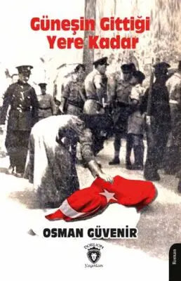 Güneşin Gittiği Yere Kadar Kıbrıs’ın Acılarla Dolu Romanı - Roman | Avrupa Kitabevi