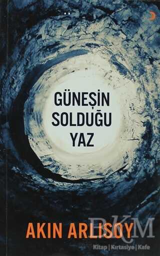 Güneşin Solduğu Yaz - Türk Edebiyatı Romanları | Avrupa Kitabevi