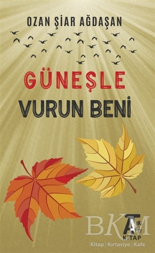 Güneşle Vurun Beni - Şiir Kitapları | Avrupa Kitabevi