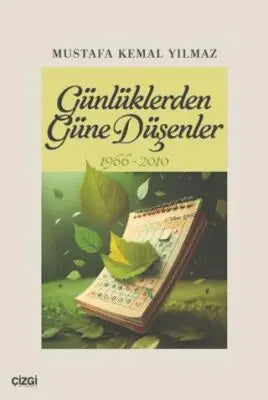 Günlüklerden Güne Düşenler 1966-2010 - Anı Mektup ve Günlük Kitapları | Avrupa Kitabevi