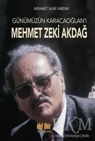Günümüzün Karacaoğlan`ı Mehmet Zeki Akdağ - Roman | Avrupa Kitabevi