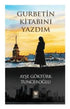 Gurbetin Kitabını Yazdım - Anı Mektup ve Günlük Kitapları | Avrupa Kitabevi