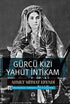 Gürcü Kızı Yahut İntikam - Roman | Avrupa Kitabevi