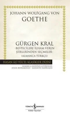 Gürgen Kral Bestecilere İlham Veren Şiirlerinden Seçmeler- Almanca-Türkçe