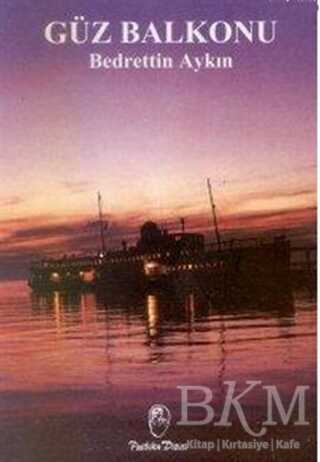Güz Balkonu - Türk Edebiyatı Romanları | Avrupa Kitabevi