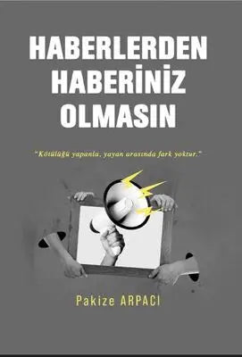 Haberlerden Haberiniz Olmasın - Denemeler | Avrupa Kitabevi