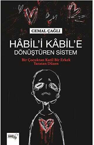 Habil’i Kabil’e Dönüştüren Sistem - Sosyoloji ile Alakalı Aile ve Çocuk Kitapları | Avrupa Kitabevi