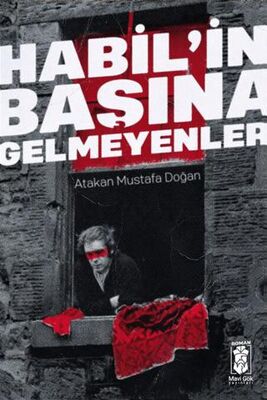 Habil`in Başına Gelmeyenler - Roman | Avrupa Kitabevi