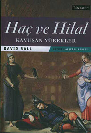Haç ve Hilal 2 Kavuşan Yürekler - Tarihi Romanlar | Avrupa Kitabevi