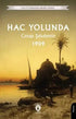 Hac Yolunda 1909 - Roman | Avrupa Kitabevi