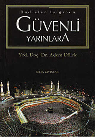 Hadisler Işığında Güvenli Yarınlara -  | Avrupa Kitabevi